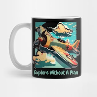 Explore Without A Plan Mug